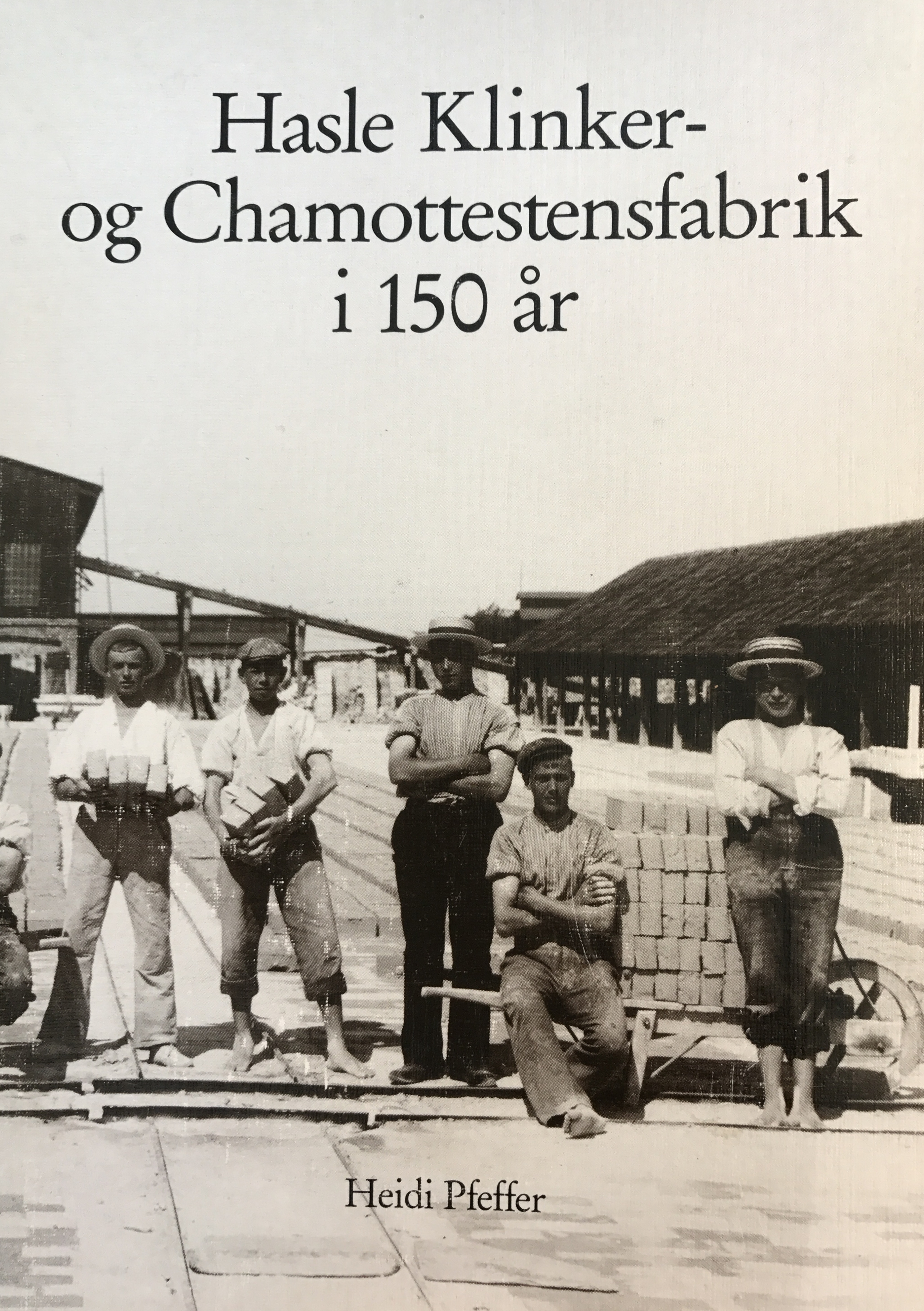 Hasle Klinker og Charmottestensfabrik i 150 år