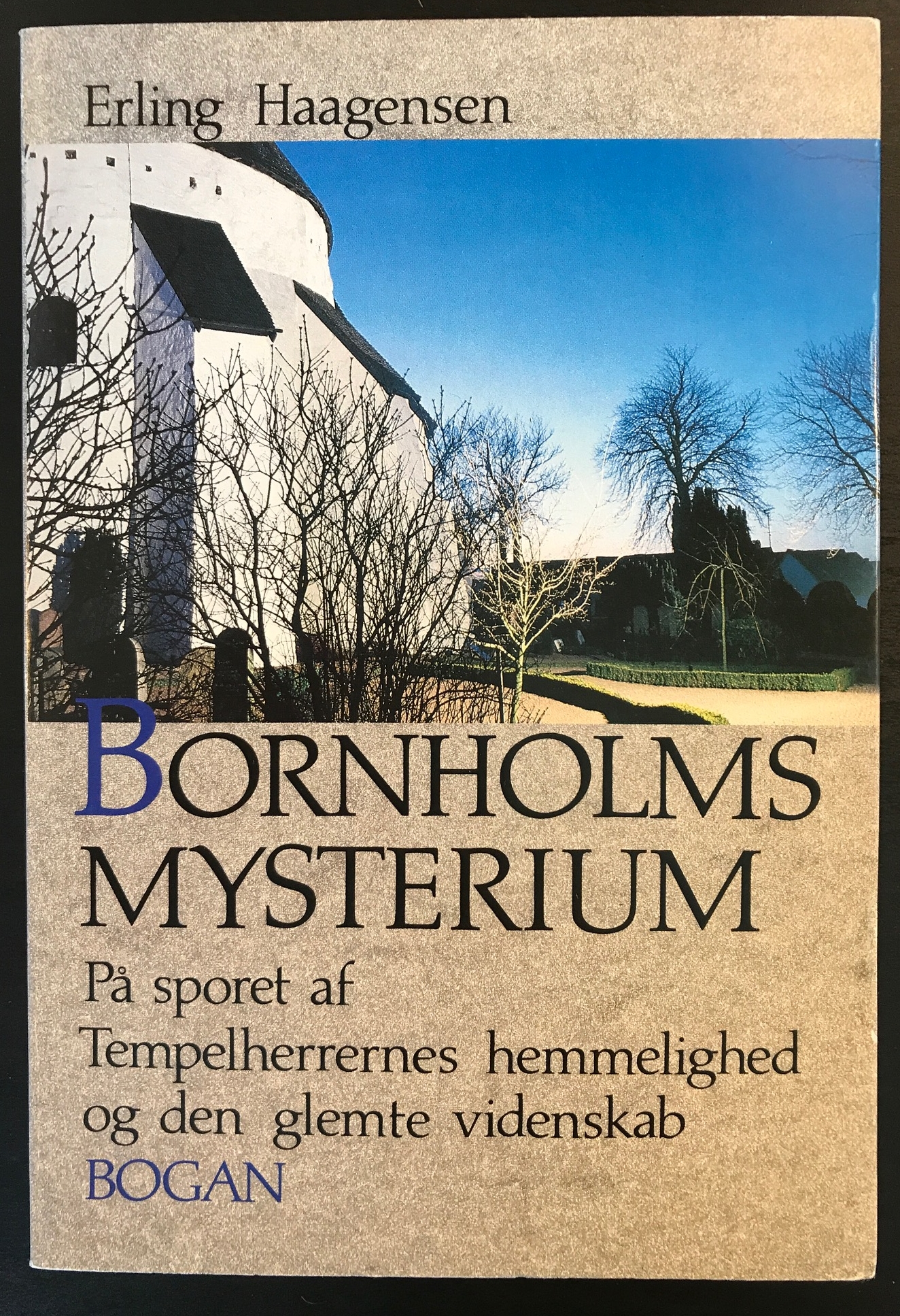 Bornholms Mysterium På sporet af Tempelherrernes hemmelighed og den glemte videnskab